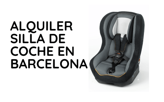 Alquila silla de paseo o de coche en Barcelona con BUBU