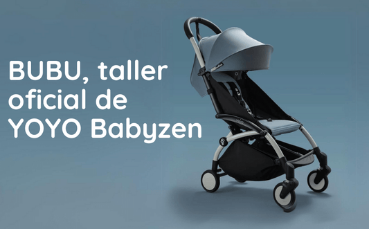 BUBU: tu taller oficial de YOYO Babyzen en Barcelona y toda España
