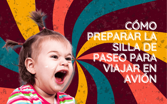 Cómo preparar la silla de paseo para viajar en avión: 5 consejos para evitar daños durante tus vacaciones de verano