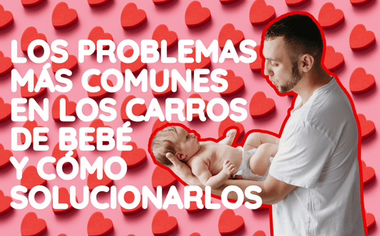 Los Problemas Más Comunes en los Carros de Bebé y Cómo Solucionarlos