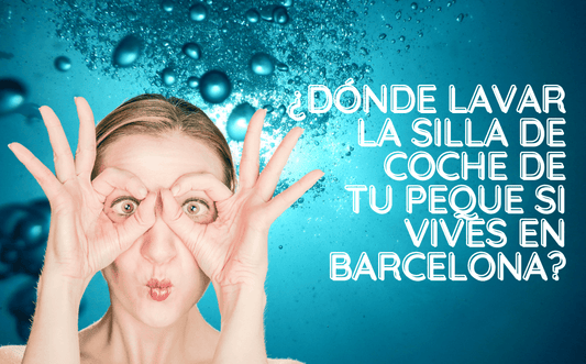 ¿Dónde puedo lavar la silla de coche de mi bebé en Barcelona?