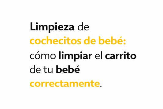 Frase sobre cómo limpiar correctamente un cochecito de bebé con diseño tipográfico en negro y amarillo sobre fondo blanco