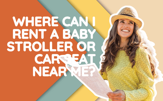 Where Can I Rent a Baby Stroller or Car Seat Near Me? Discover BUBU, Barcelona's Top Choice